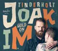 Joakim Tinderholt & His Band - Hold On (CD)