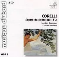 Corelli: Sonate da chiesa Op 1 & 3 / Charles Medlam, London Baroque