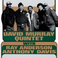 David Murray Quintet With Ray Anderson & Anthony Davis