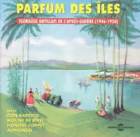 Various Artists - Florilege Antillais De L'apres Guerre 1946 - 1950 (CD)