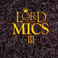 Lord Of The Mics III (3)