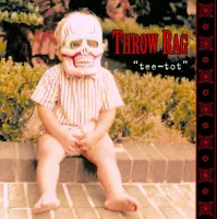 Throw Rag - Teetot (CD)