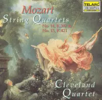 Mozart: String Quartets no 14, no 15 / Cleveland Quartet