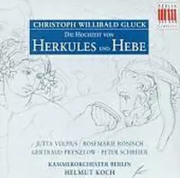 Gluck: Der Hochzeit von Herkules und Hebe / Koch, et al