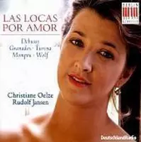 Las Locas por Amor - Debussy, Granados, et al /Oelze, Jensen