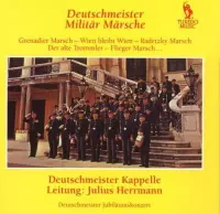 Deutschmeister-Militar Marsches ( G