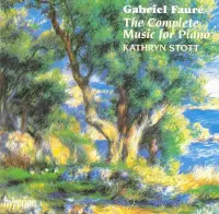 Faure: The Complete Music for Piano / Kathryn Stott