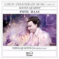 Czech "Degenerate Music" Vol 2 - Haas: 3 Quartets / Kocian Quartet