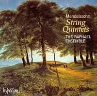 Mendelssohn: String Quintets / The Raphael Ensemble