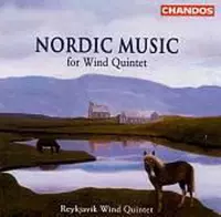Nordic Music for Wind Quintet / Reykjavik Wind Quintet