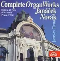 Janacek, Novak: Complete Organ Works / Jaroslav Tuma