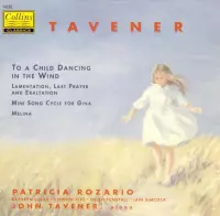 Tavener: To A Child Dancing In The Wind / Rozario, et al