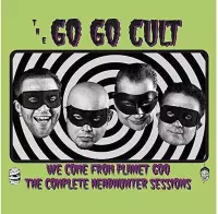 The Go Go Cult - We Come From Planet Goo (CD)