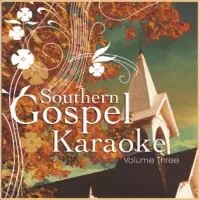Southern Gospel Karaoke, Vol. 3