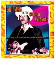 Various Artists - Guitars Of The Golden Triangle (Folk/Pop Myanmar)2 (2 LP)