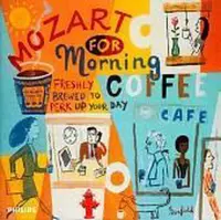 Mozart for Morning Coffee: Freshly Brewed to Perk Up Your Day