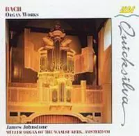Bach: Organ Works / James Johnstone