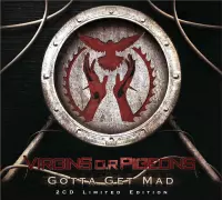Virgins O.R Pigeons - Gotta Get Mad (2 CD) (Limited Edition)