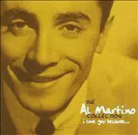 I Love You Because...The Al Martino Collection