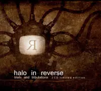 Halo In Reverse - Trials And Tribulations (2 CD) (Limited Edition)