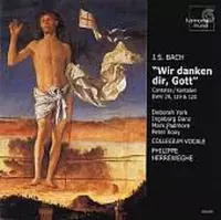 Bach: Wir danken dir, Gott / Herreweghe, Collegium Vocale