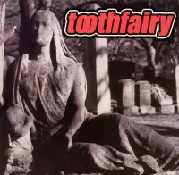 Toothfairy - Does Not Work Well With Reality (CD)