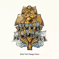 Birds That Change Colour - Nova Albion (CD)