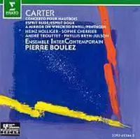 Elliott Carter: Oboe Concerto; Esprit Rude / Esprit Doux; A Mirror on Which to Dwell; Penthode