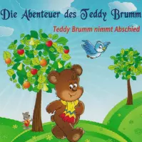 Die Abenteuer des Teddy Brumm - Teddy Brumm Nimmt Abschied (Deutsch)