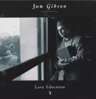 Jon Gibson ‎– Love Education