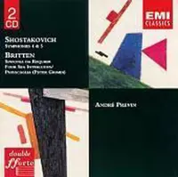 Shostakovich: Symphonies 4 & 5;  Britten / Andre Previn