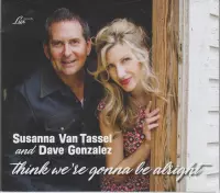 Susanna Van Tassel & Dave Gonzalez - Think We're Gonna Be Alright (LP)