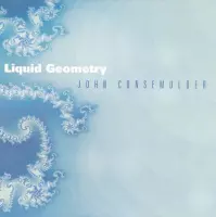John Consemulder - Liquid Geometry (CD)