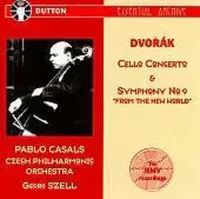Dvorak: Cello Concerto, Symphony no 9 / Casals, Szell