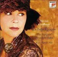 Hahn: La Belle Epoque: Songs Of Reynaldo Hahn