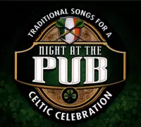Night at the Pub: Traditional Songs for a Celtic Celebration