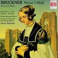 Bruckner: Mass in F minor / Rogner, Berlin Radio SO, et al