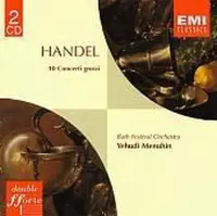 Handel: 10 Concerti grossi /Menuhin, Bach Festival Orchestra