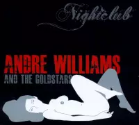 Andre Williams & The Goldstars - Nightclub (CD)