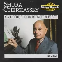 Shura Cherkassky- Chopin / Schubert / Bernstein / Pabst
