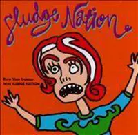 Blow Your Speakers With Sludge Nation