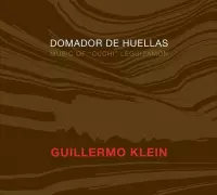 Domador de Huellas: Music of "Cuchi" Leguizamon