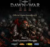 Warhammer 40.000: Dawn Of War Iii (Official Game Soundtrack)