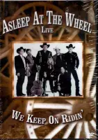 Asleep At The Wheel - Live-We Keep On Ridin'