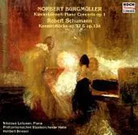 Norbert Burgmüller: Piano Concerto Op. 1; Schumann: Konzertstücke Opp. 92 & 134