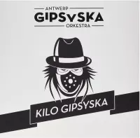 Antwerp Gipsyska Orkestra - Kilo Gipsyska (LP)