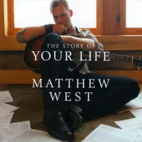 Matthew West - The Story Of Your Life (CD)