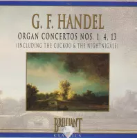 G.F. Handel - Organ Concertos  nos. 1,4, 13 - Violin Sonata