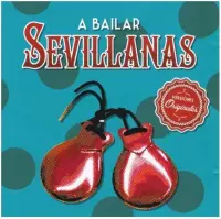 Bailar Sevillanas: 40 Sevillanas Inolvidables