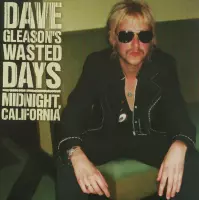 Dave Gleason's Wasted Days - Midnight, California (CD)